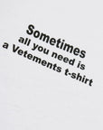 Vetements T-Shirt All You Need Oversized White-AL Capone Premium