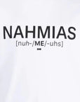 Nahmias T-Shirt Pronunciation Logo White